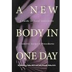 A New Body in One Day: A Guide to Same-Day Cosmetic Surgery Procedures by  Robert A.; Mandell, Terri; Brandy-Yoho, Judy Yoho
