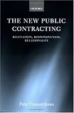 The New Public Contracting: Regulation, Responsiveness, Relationality