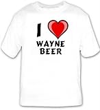 I Love Wayne Beer T-shirt