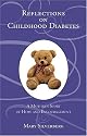 Reflections on Childhood Diabetes: A Mother's Story of Hope and Encouragement
