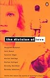 The division of love : stories