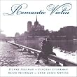 Romantic Violin / Itzhak Perlman &middot; Pinchas Zukerman &middot; Erick Friedman &middot; Anne Akiko Meyers