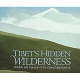 TIBET'S HIDDEN WILDERNESSpar George B. Schaller