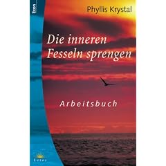 Die inneren Fesseln sprengen. Arbeitsbuch.