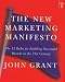 The New Marketing Manifesto: The 12 Rules for Successful Marketing in the 21st Century