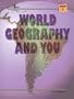 World Geography and You/Book 1 (World Geography & You)