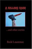 A Killing Rain and Other Stories