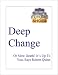 Deep Change -- Or Slow Death? It's Up To You, Says Robert Quinn
