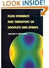 Fluid Dynamics and Transport of Droplets and Sprays