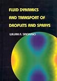 Fluid Dynamics and Transport of Droplets and Sprays