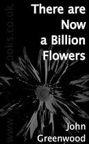 There are Now a Billion Flowers