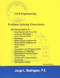 Civil Engineering Problem Solving Flowcharts, Second Edition