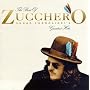 The Best of Zucchero Sugar Fornaciari's Greatest Hits