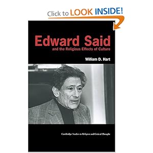 Edward Said and the Religious Effects of Culture (Cambridge Studies in Religion and Critical Thought) William D. Hart