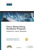 Cisco Networking Academy Program Lehrbuch 3. und 4. Semester . Authorisiertes Kursmaterial zur Bildungsinitiative Networking