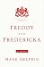 Freddy and Fredericka