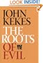 The Roots of Evil