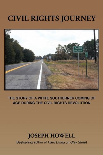 civil rights journey the story of a white southerner coming of age during the civil rights revolution