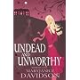Undead and Unworthy