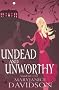 Undead and Unworthy