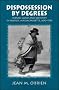 Dispossession by Degrees: Indian Land and Identity in Natick, Massachusetts, 1650-1790 (Studies in North American Indian History)