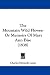The Mountain Wild Flower: Or Memoirs of Mary Ann Bise (1838)