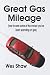 Great Gas Mileage: How to Keep Some of the Money You're Spending on Gas