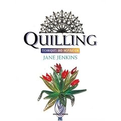 Quilling: Techniques and Inspiration