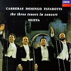 Click here to buy The Three Tenors in Concert by  Carreras, Domingo, Pavarotti, and Three Tenors .