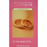 If the Ring Fits (Mills and Boon Romance)
