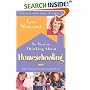 So You're Thinking About Homeschooling: Fifteen Families Show How You Can Do It