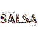 The Greatest Salsa Ever, Vol. 1