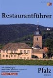 Restaurantf&uuml;hrer Pfalz 2010/2011: 154 Empfehlungen: Weinstuben, gem&uuml;tliche Gasth&auml;user, Feinschmeckerrestaurants und die 60 besten Weing&uuml;ter - 
