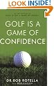 Golf is a Game of Confidence