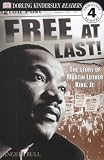 Free at Last: The Story of Martin Luther King Jr (DK Readers Level 4)