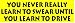 YOU NEVER REALLY LEARN TO SWEAR UNTIL YOU LEARN HOW TO DRIVE (YELLOW) decal bumper st...