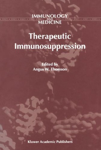 Therapeutic Immunosuppression (Immunology and Medicine)