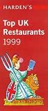 Harden's Top UK Restaurants 1999 (Harden's Guides)