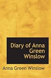 Diary of Anna Green Winslow