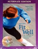 Fit and Well: Core Concepts and Labs in Physical Fitness and Wellness