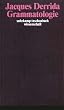 Grammatologie. Taschenbuch-Wissenschaft