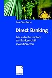 Direct Banking: Wie virtuelle Institute das Bankgeschäft revolutionieren