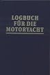 Logbuch f�r die Motoryacht