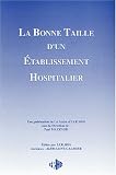 La bonne taille d'un �tablissement hospitalier
