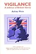 Vigilance: A Defence of British Liberty