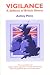 Vigilance: A Defence of British Liberty