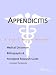 Appendicitis: A Medical Dictionary, Bibliography, and Annotated Research Guide to Internet References