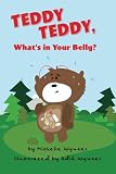 Teddy Teddy, What's in Your Belly?