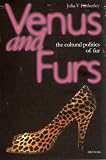 Venus and Furs: Cultural Politics of Fur