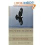 The Wind Masters: The Lives of North American Birds of Prey